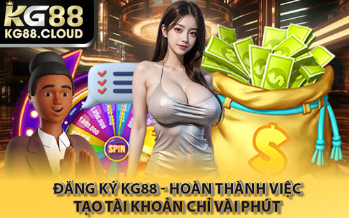 Đăng Ký KG88 - Hoàn Thành Việc Tạo Tài Khoản Chỉ Vài Phút